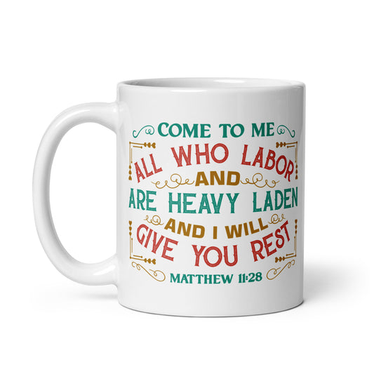 Matthew 11:28 Mug