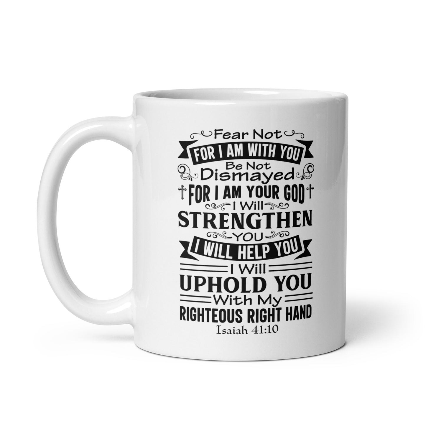 Isaiah 41:10 Mug