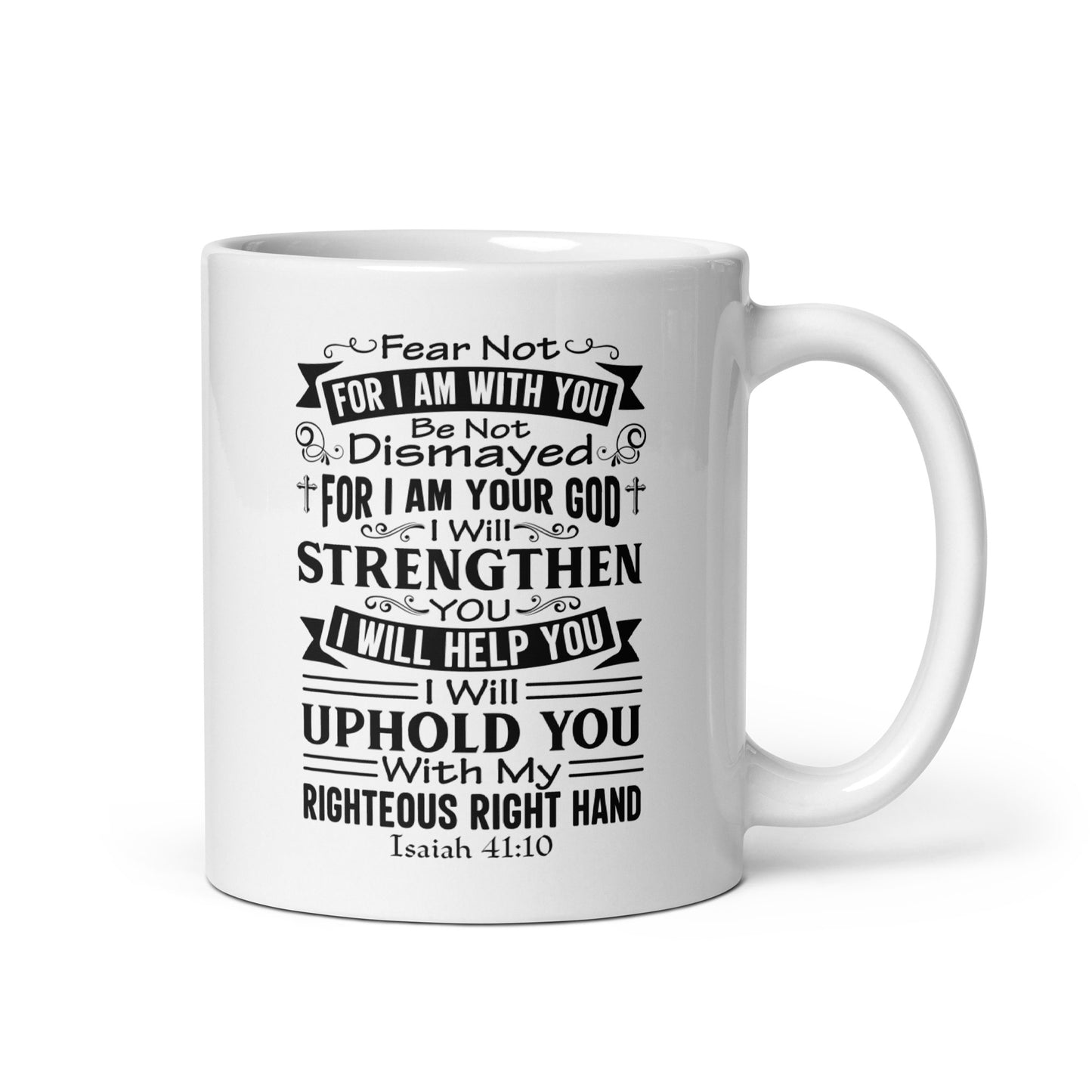 Isaiah 41:10 Mug